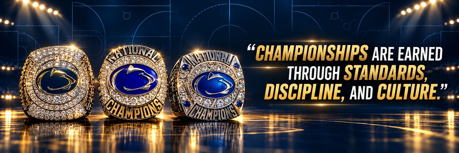 Championship rings — Championships are earned through standards, discipline, and culture.